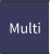 Multi